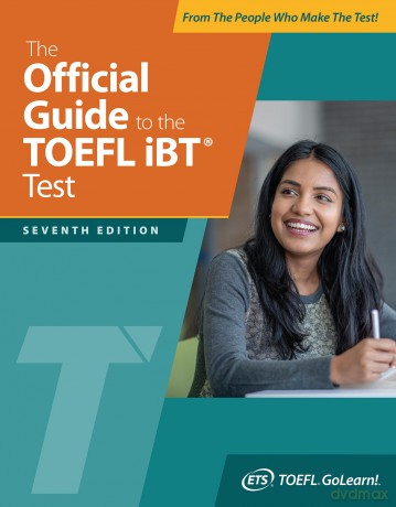 The Official Guide to the TOEFL IBT Test, Seventh Edition (Official Guide to the TOEFL Test) - Ets [KSIĄŻKA]