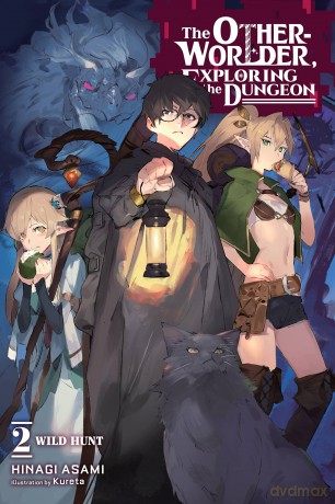 The Otherworlder, Exploring the Dungeon, Vol. 2 (light novel): Wild Hunt (The Otherworlder, Exploring the Dungeon (Novel)) - Asami Hinagi [KSIĄŻKA]