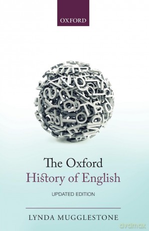 The Oxford History of English - Lynda Mugglestone [KSIĄŻKA]