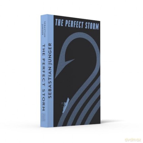 The Perfect Storm: A True Story of Man Against the Sea (Collins Modern Classics) - Sebastian Junger [KSIĄŻKA]