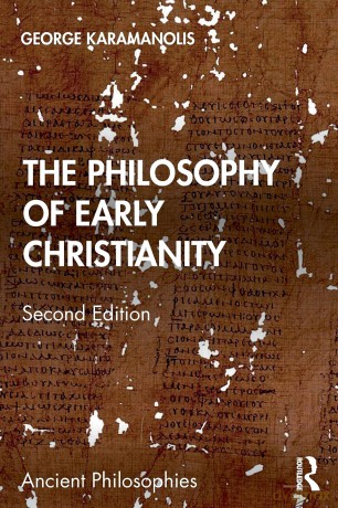 The Philosophy of Early Christianity (Ancient Philosophies) - George Karamanolis [KSIĄŻKA]