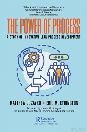 The Power of Process: A Story of Innovative Lean Process Development - Matt Zayko [KSIĄŻKA]