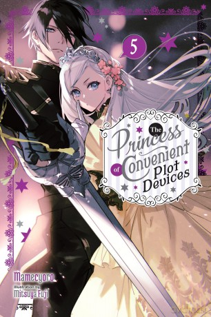 The Princess of Convenient Plot Devices, Vol. 5 (light novel): Volume 5 - Mamecyoro, [KSIĄŻKA]