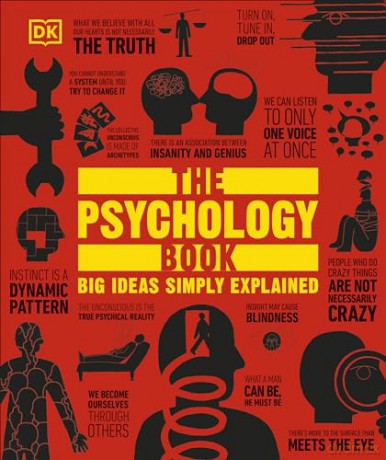 The Psychology Book: Big Ideas Simply Explained (DK Big Ideas) - Dk [KSIĄŻKA]