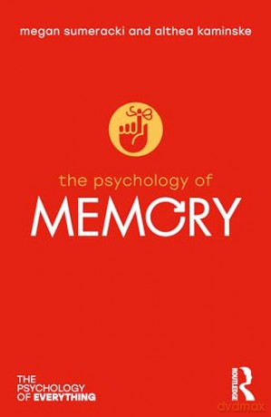 The Psychology of Memory (The Psychology of Everything) - Megan Sumeracki [KSIĄŻKA]