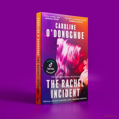 The Rachel Incident: The hilarious international bestseller about unexpected love, nominated for a TikTok Book Award - Caroline O'donoghue [KSIĄŻKA]