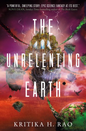The Rages Trilogy - The Unrelenting Earth: 2: The Rages Trilogy Series - Kritika H Rao [KSIĄŻKA]