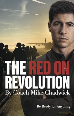 The Red on Revolution: The motivational must-read to help YOU succeed at any challenge, by paratrooper and coach to the elite, Mike Chadwick: Be Ready for Anything - Chadwick Mike [KSIĄŻKA]