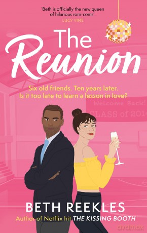 The Reunion: the must-read enemies-to-lovers, forced proximity summer romance - Beth Reekles [KSIĄŻKA]