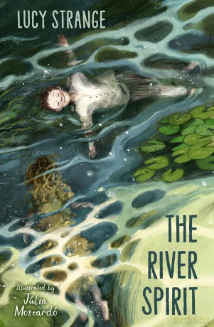 The River Spirit: A ghostly new historical tale from award-winning author Lucy Strange - Lucy Strange [KSIĄŻKA]