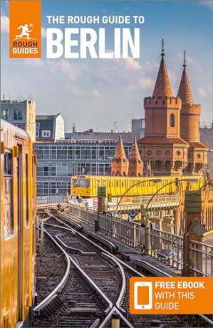 The Rough Guide to Berlin: Travel Guide with Free eBook (Rough Guides Main Series) [KSIĄŻKA]