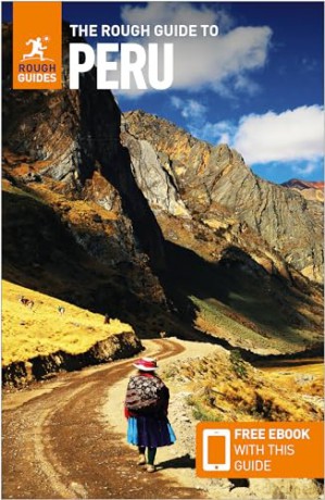 The Rough Guide to Peru: Travel Guide with Free eBook (Rough Guides Main Series) [KSIĄŻKA]