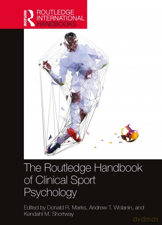The Routledge Handbook of Clinical Sport Psychology (Routledge International Handbooks) - Donald R. Marks [KSIĄŻKA]