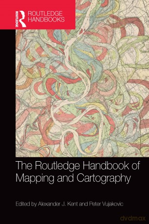 The Routledge Handbook of Mapping and Cartography (Routledge Handbooks) - Alexander Kent [KSIĄŻKA]