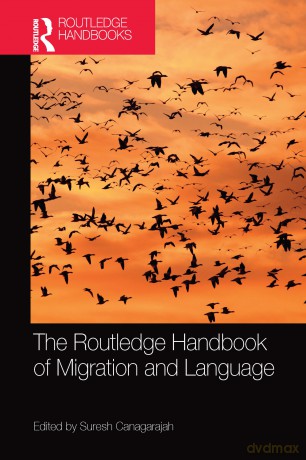 The Routledge Handbook of Migration and Language (Routledge Handbooks in Applied Linguistics) - Suresh Canagarajah [KSIĄŻKA]