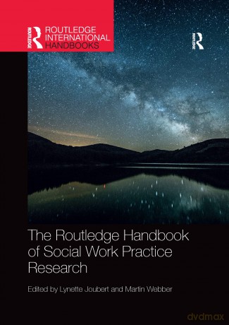 The Routledge Handbook of Social Work Practice Research (Routledge International Handbooks) - Lynette Joubert [KSIĄŻKA]