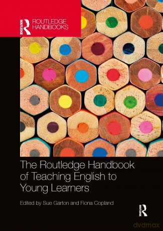 The Routledge Handbook of Teaching English to Young Learners (Routledge Handbooks in Applied Linguistics) - Sue Garton [KSIĄŻKA]
