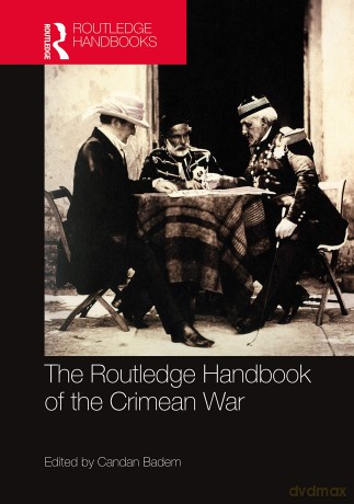 The Routledge Handbook of the Crimean War - Candan Badem [KSIĄŻKA]