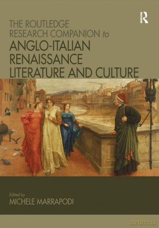 The Routledge Research Companion to Anglo-Italian Renaissance Literature and Culture - Michele Marrapodi [KSIĄŻKA]