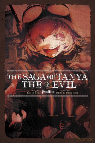 The Saga of Tanya the Evil, Vol. 2 (light novel): Plus Ultra (SAGA OF TANYA EVIL LIGHT NOVEL SC) - Carlo Zen [KSIĄŻKA]