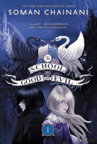 The School for Good and Evil: Now a Netflix Originals Movie: 1 - Soman Chainani [KSIĄŻKA]