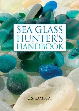 The Sea Glass Hunter's Handbook - C.S. Lambert [KSIĄŻKA]