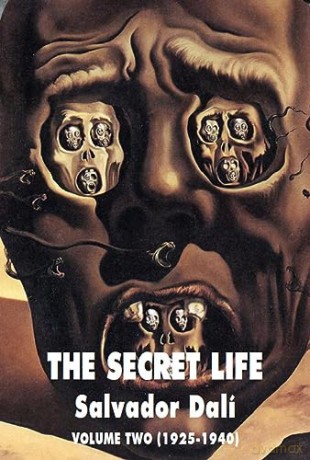 The Secret Life Vol. 2: Salvador Dali' S Autobiography: 1925-1940 - Salvador Dali [KSIĄŻKA]