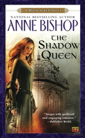 The Shadow Queen: 6 (Black Jewels) - Anne Bishop [KSIĄŻKA]