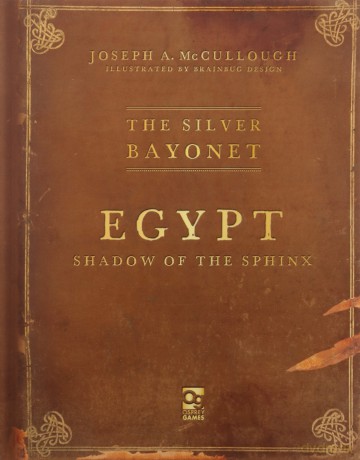 The Silver Bayonet: Egypt: Shadow of the Sphinx - Joseph A Mccullough [KSIĄŻKA]