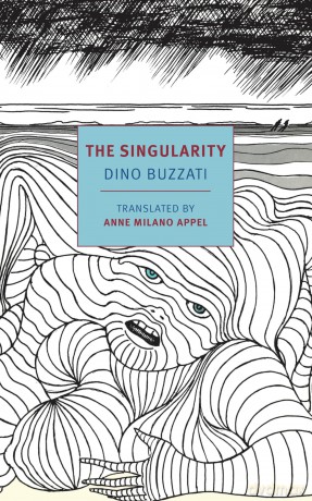 The Singularity: Dino Buzzati (New York Review Classics) - Dino Buzzati [KSIĄŻKA]