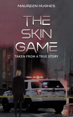 The Skin Game: Taken From A True Story - Maureen Hughes [KSIĄŻKA]