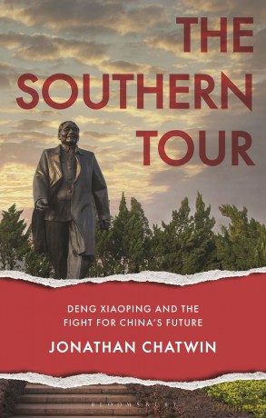The Southern Tour: Deng Xiaoping and the Fight for China's Future (Asian Arguments) - Jonathan Chatwin [KSIĄŻKA]
