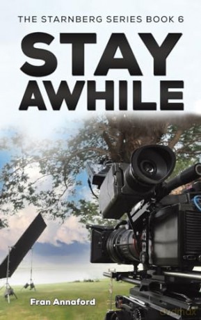 The Starnberg Series Book 6 - Stay Awhile - Fran Annaford [KSIĄŻKA]