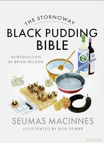 The Stornoway Black Pudding Bible - Seumas Macinnes [KSIĄŻKA]
