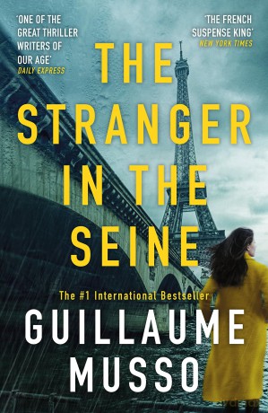 The Stranger in the Seine: From the No.1 International Thriller Sensation - Guillaume Musso [KSIĄŻKA]