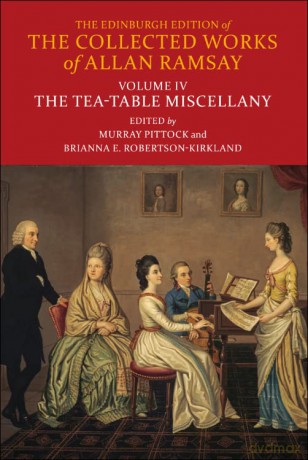 The Tea-Table Miscellany (The Edinburgh Edition of the Collected Works of Allan Ramsay) - Ramsay Allan [KSIĄŻKA]