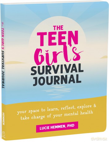 The Teen Girl's Survival Journal: Your Space to Learn, Reflect, Explore, and Take Charge of Your Mental Health (Instant Help Guided Journal for Teens) - Lucie Hemmen [KSIĄŻKA]