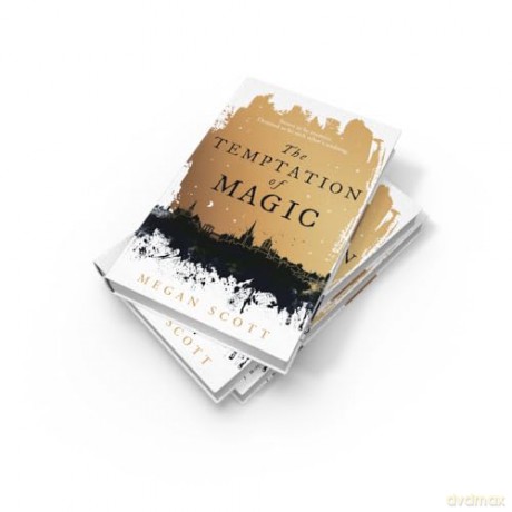 The Temptation of Magic: Experience the heart-pounding action and romance in this captivating debut novel: Book 1 (Empyreal Trilogy) - Megan Scott [KSIĄŻKA]