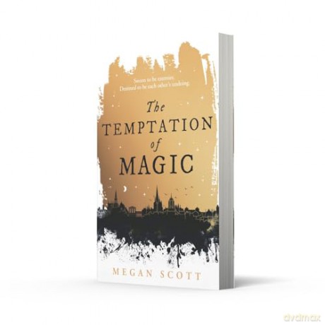 The Temptation of Magic: Experience the heart-pounding action and romance in this captivating debut novel: Book 1 (Empyreal Trilogy) - Megan Scott [KSIĄŻKA]