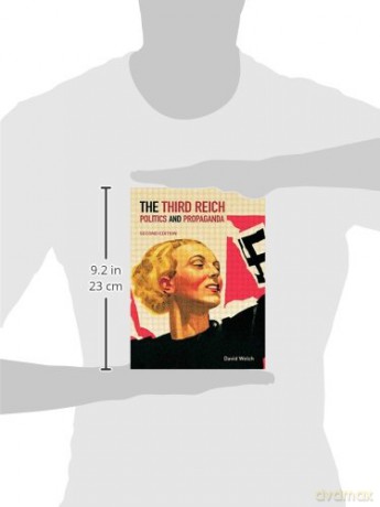 The Third Reich: Politics and Propaganda - David Welch [KSIĄŻKA]