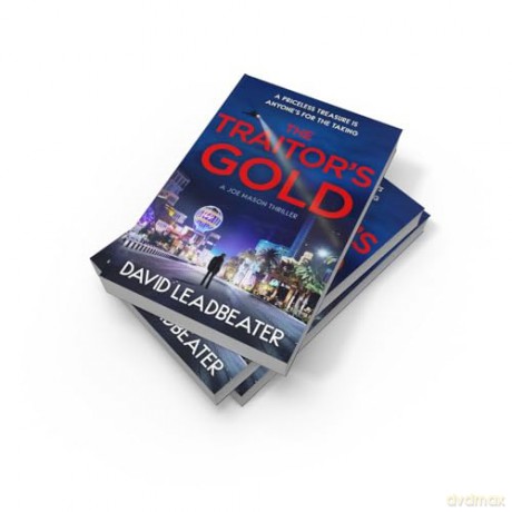 The Traitor's Gold: The gripping new action thriller novel from the million-copy bestselling author of the Matt Drake series: Book 5 (Joe Mason) - David Leadbeater [KSIĄŻKA]