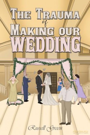 The Trauma of Making our Wedding - Russell Green [KSIĄŻKA]