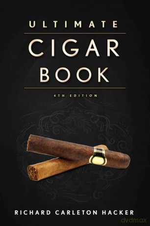 The Ultimate Cigar Book: 4th Edition - Richard Carleton Hac [KSIĄŻKA]