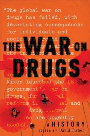 The War on Drugs: A History - David Farber [KSIĄŻKA]