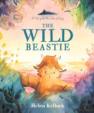 The Wild Beastie: A Tale from the Isle of Begg - Helen Kellock [KSIĄŻKA]