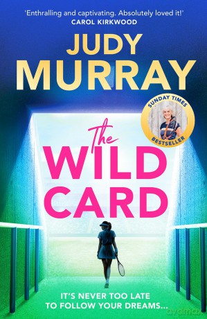 The Wild Card: The captivating, uplifting and addictive read you don't want to miss in 2024! - Judy Murray [KSIĄŻKA]