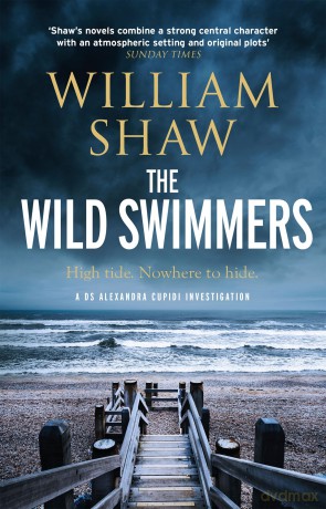 The Wild Swimmers (DS Alexandra Cupidi) - William Shaw [KSIĄŻKA]