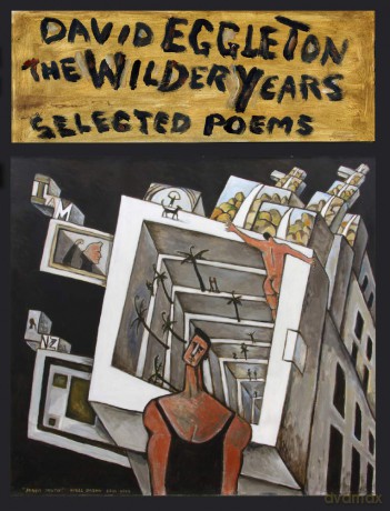 The Wilder Years: Selected poems - David Eggleton [KSIĄŻKA]