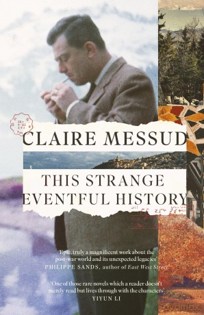 This Strange Eventful History - Claire Messud [KSIĄŻKA]