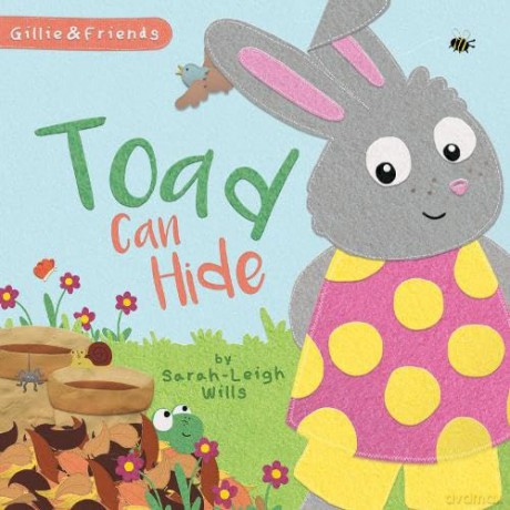 Toad can Hide: 5 (I Can) - Sarah-Leigh Wills [KSIĄŻKA]